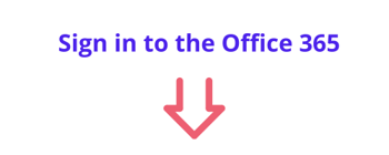 Sign in to the Office 365