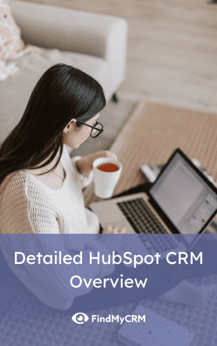 Detailed HubSpot CRM Overview
