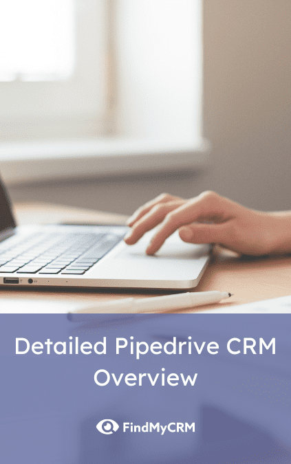Detailed Pipedrive CRM Overview