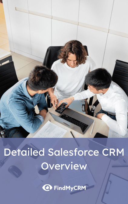 Detailed Salesforce CRM Overview